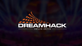 DreamHack将与印度最大电竞公司联合举办DH新德里邀请赛